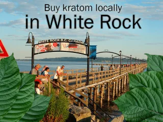 Where to buy kratom locally in White Rock